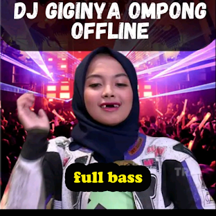 DJ Giginya Ompong Offline Full